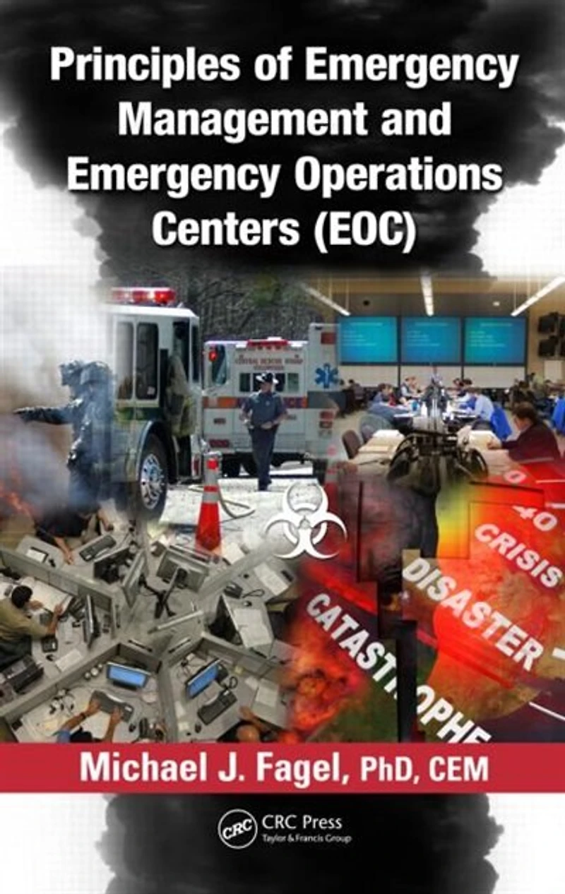 Principles of Emergency Management and Operations Centers (EOC)