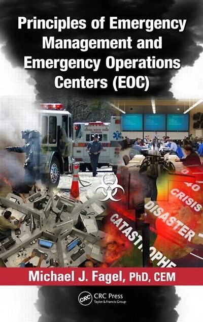 Principles of Emergency Management and Operations Centers (EOC)