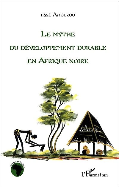Le mythe du développement durable en afrique noire