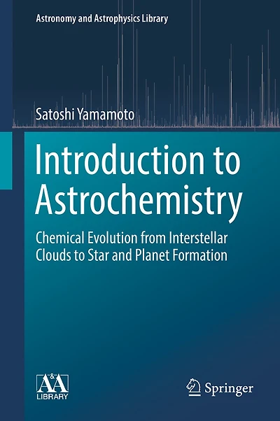 Introduction to Astrochemistry: Chemical Evolution from Interstellar Clouds Star and Planet Formation