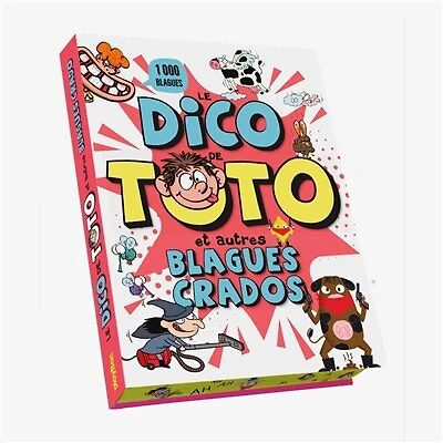 Le dico de Toto: et autres blagues crados