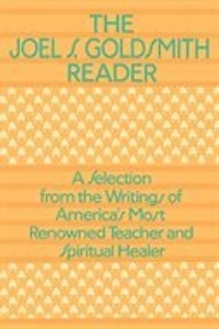 Joel Goldsmith Reader-the