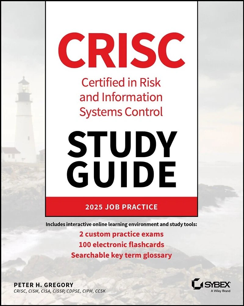 CRISC Certified Risk and Information Systems Control Study Guide