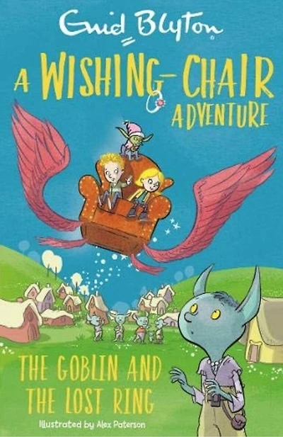 A Wishing-Chair Adventure: The Goblin and the Lost Ring: Colour Short Stories