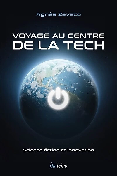 Voyage au centre de la tech - Science-fiction et innovation
