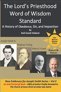 The Lord's Priesthood Word of Wisdom Standard: A History of Obedience, Sin, and Imposition