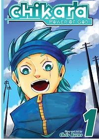 Chikara: Power of God Vol 1