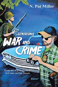 Surviving War and Crime: From the Vietnam to Crime on Our Streets