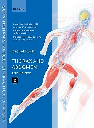 Cunninghams Manual of Practical Anatomy Volume 2 Thorax and Abdomen