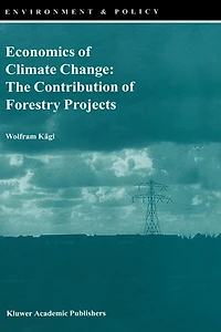 Economics of Climate Change: The Contribution Forestry Projects