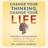 Change Your Thinking, Life
