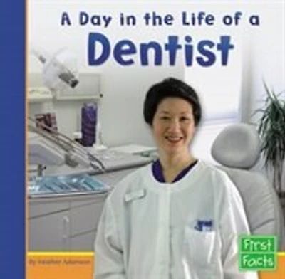 A Day in the Life of a Dentist