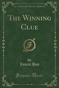 The Winning Clue (Classic Reprint)