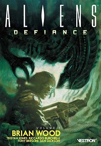 Aliens : défiance, Vol. 1