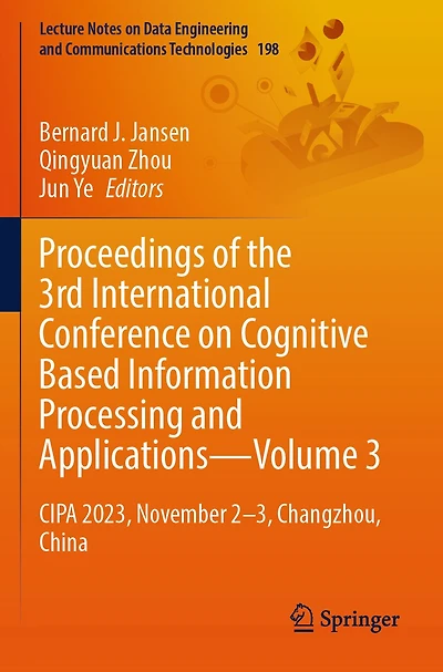 Proceedings of the 3rd International Conference on Cognitive Based Information Processing and Applications-Volume 3: CIPA 2023, November 2-3, Changzhou, China