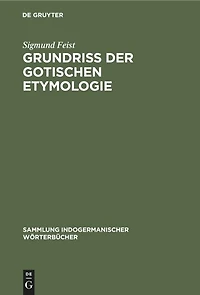 Grundriss Der Gotischen Etymologie...
