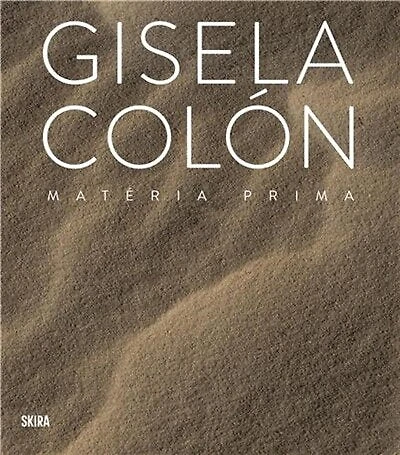 Gisela Colón: Matéria Prima