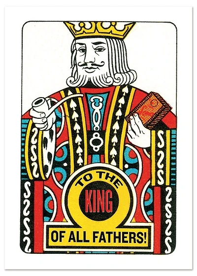 To A King of a Father Father's Day Greeting Card
