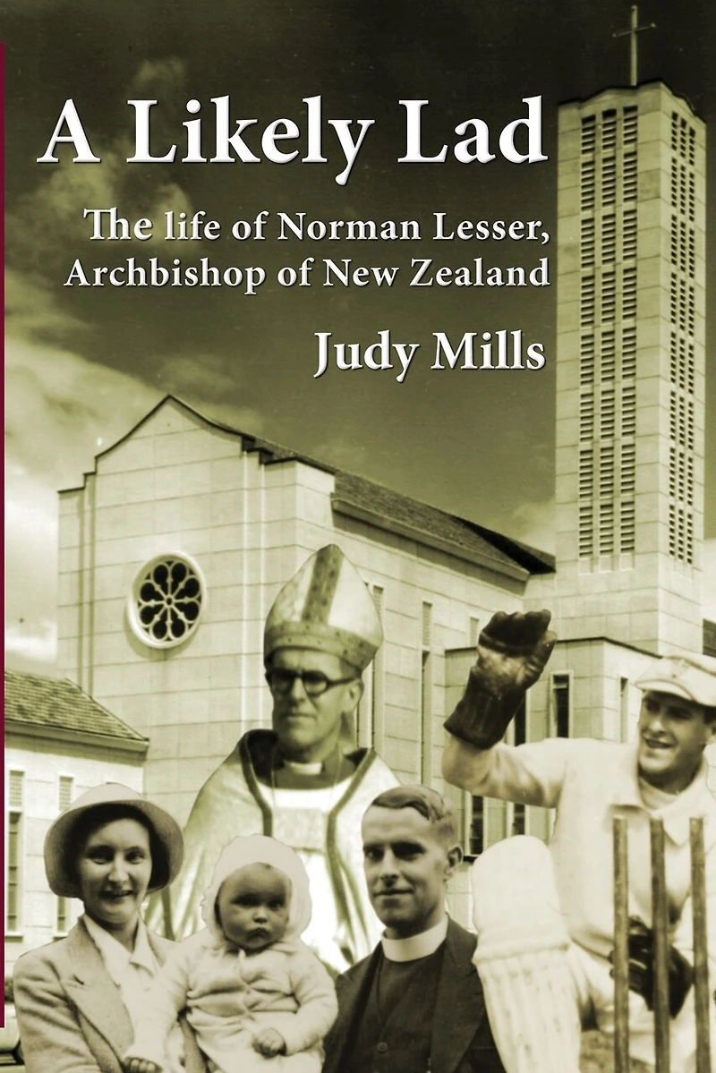 A Likely Lad: The life of Norman Lesser, Archbishop of New Zealand