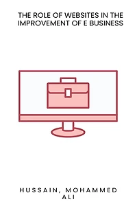 The role of websites in the improvement of E Business