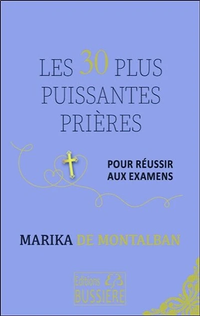 Les 30 plus puissantes prières pour réussir aux examens