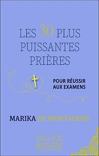 Les 30 plus puissantes prières pour réussir aux examens