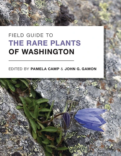 Field Guide to the Rare Plants of Washington