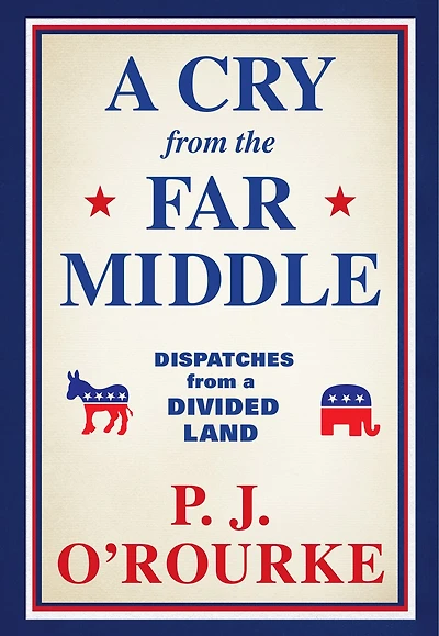 A Cry From The Far Middle: Dispatches From A Divided Land