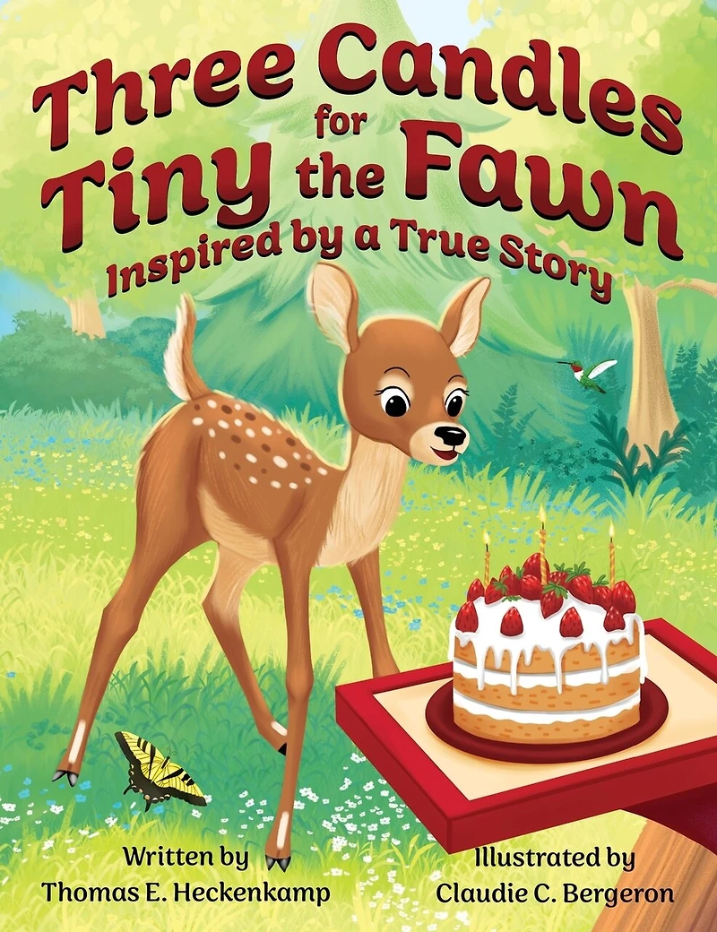 Three Candles for Tiny the Fawn: Inspired by a True Story