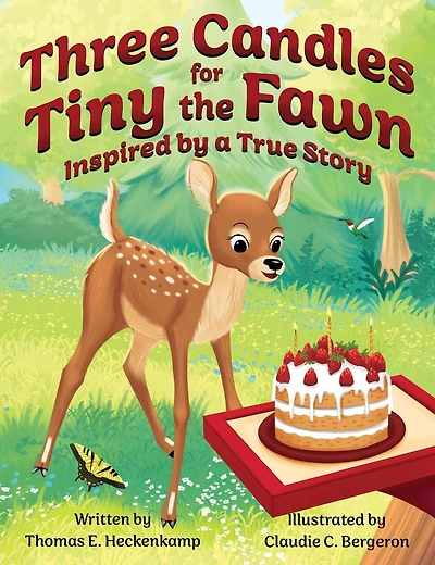 Three Candles for Tiny the Fawn: Inspired by a True Story