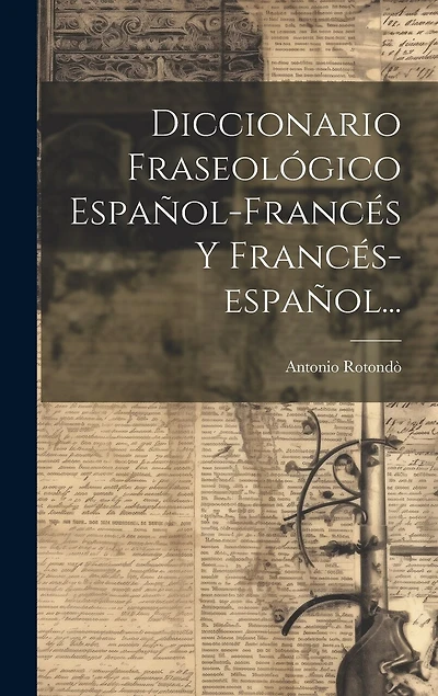 Diccionario Fraseológico Español-francés Y Francés-español