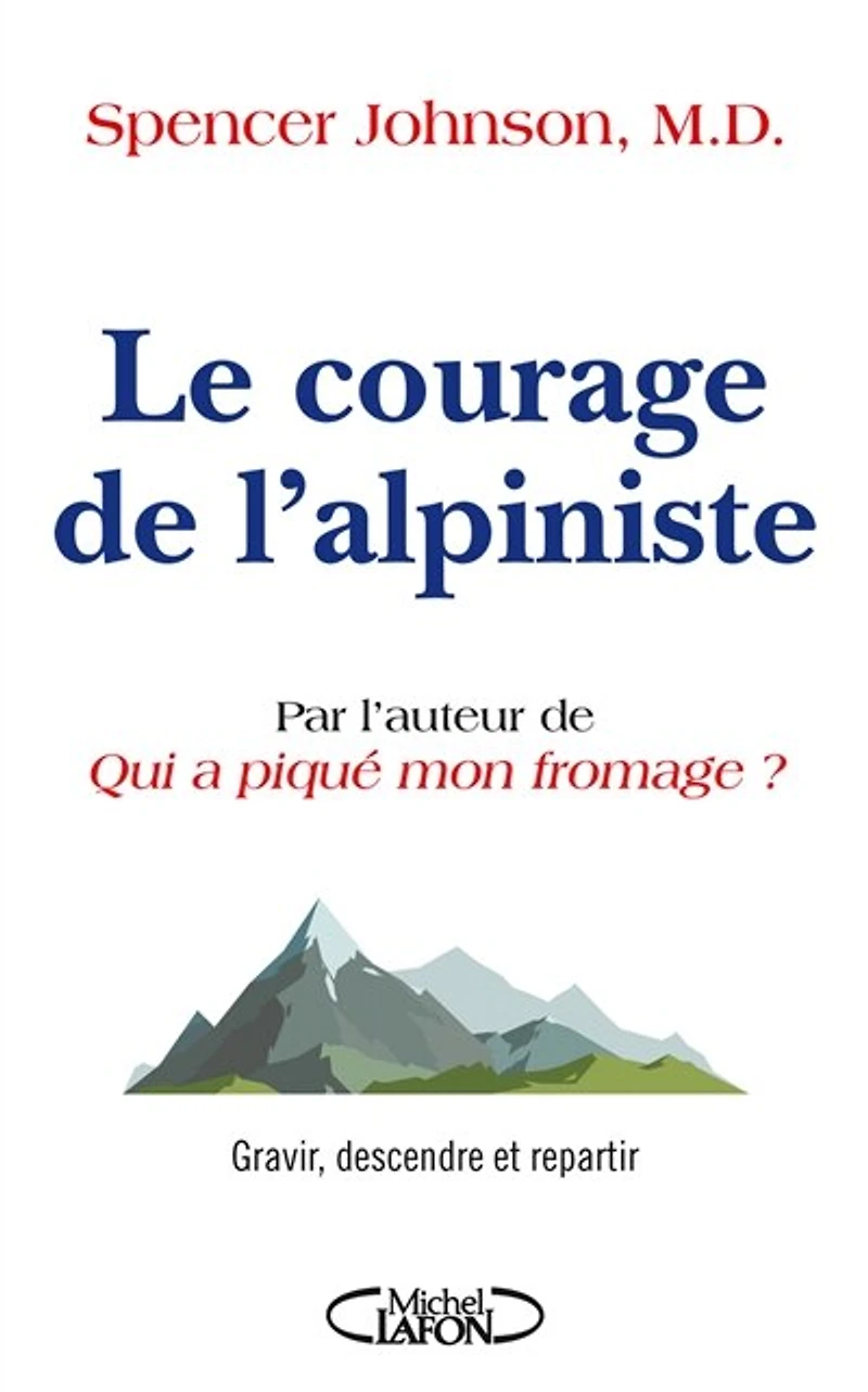 LE COURAGE DE L'ALPINISTE