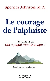 LE COURAGE DE L'ALPINISTE