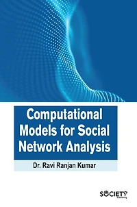 Computational Models for Social Network Analysis