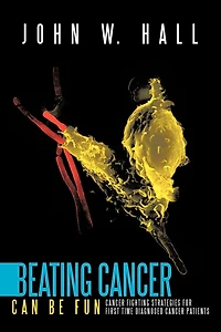 Beating Cancer Can Be Fun: Fighting Strategies For First Time Diagnosed Patients