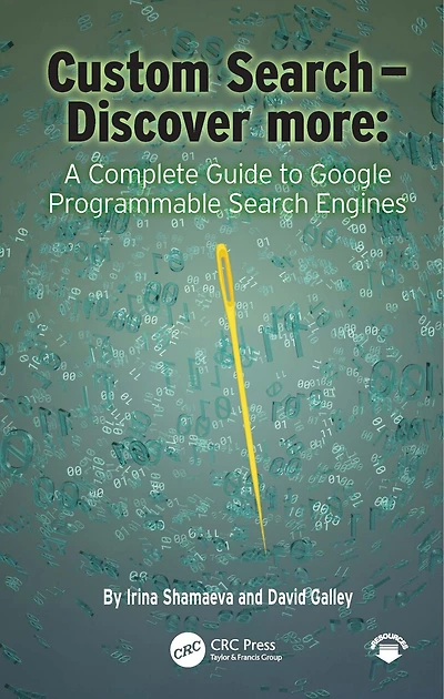 Custom Search - Discover more: : A Complete Guide to Google Programmable Engines