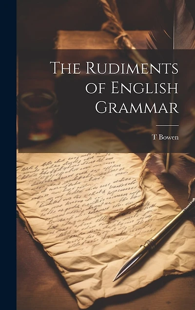 The Rudiments of English Grammar