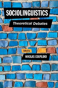 Sociolinguistics: Theoretical Debates