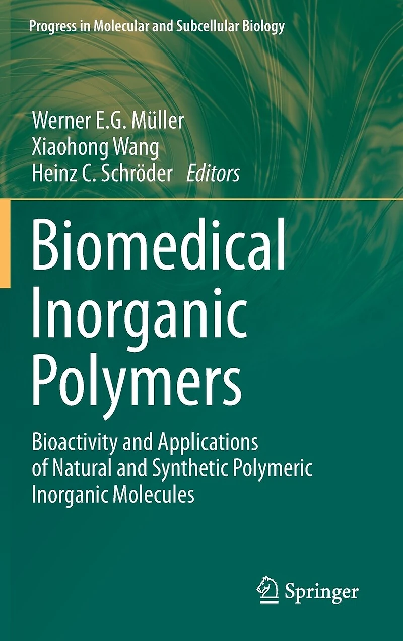Biomedical Inorganic Polymers: Bioactivity And Applications Of Natural Synthetic Polymeric Molecules