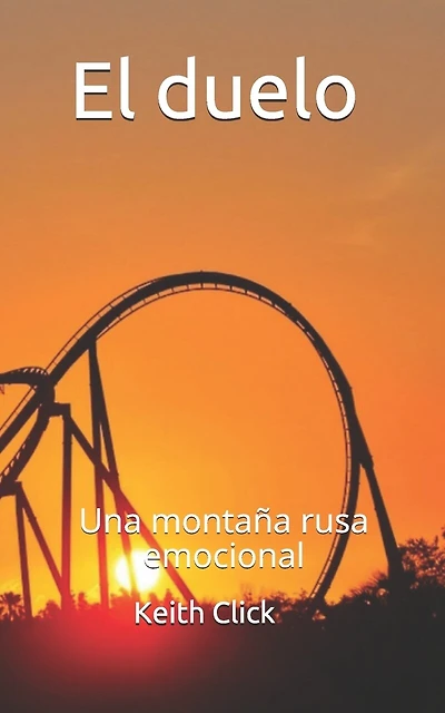 El duelo: Una montaña rusa emocional