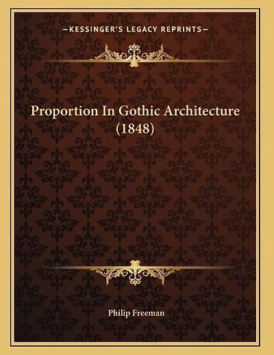 Proportion In Gothic Architecture (1848)