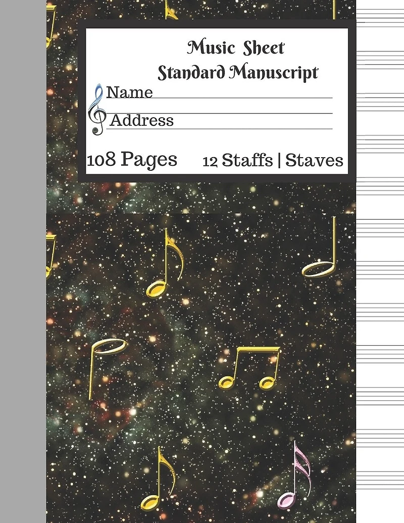 Music Sheet Standard Manuscript -108 Pages 12 Staffs - Staves: Gift For Music Lovers Music Star Galaxy Gold Music Note