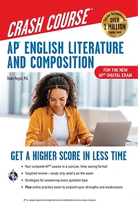 AP English Literature & Composition Crash Course, Book + Online: Get a Higher Score in Less Time