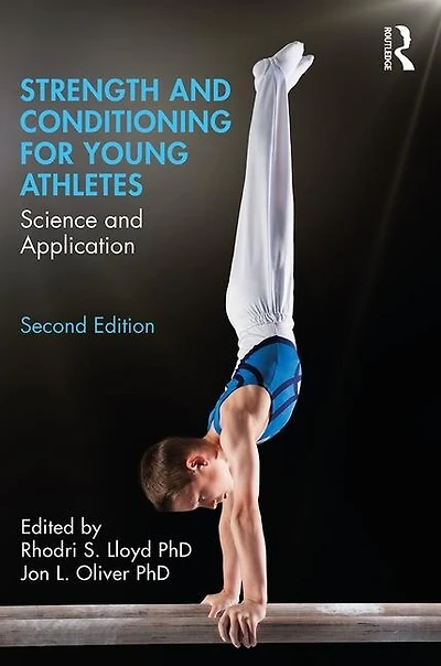 Strength and Conditioning for Young Athletes: Science Application