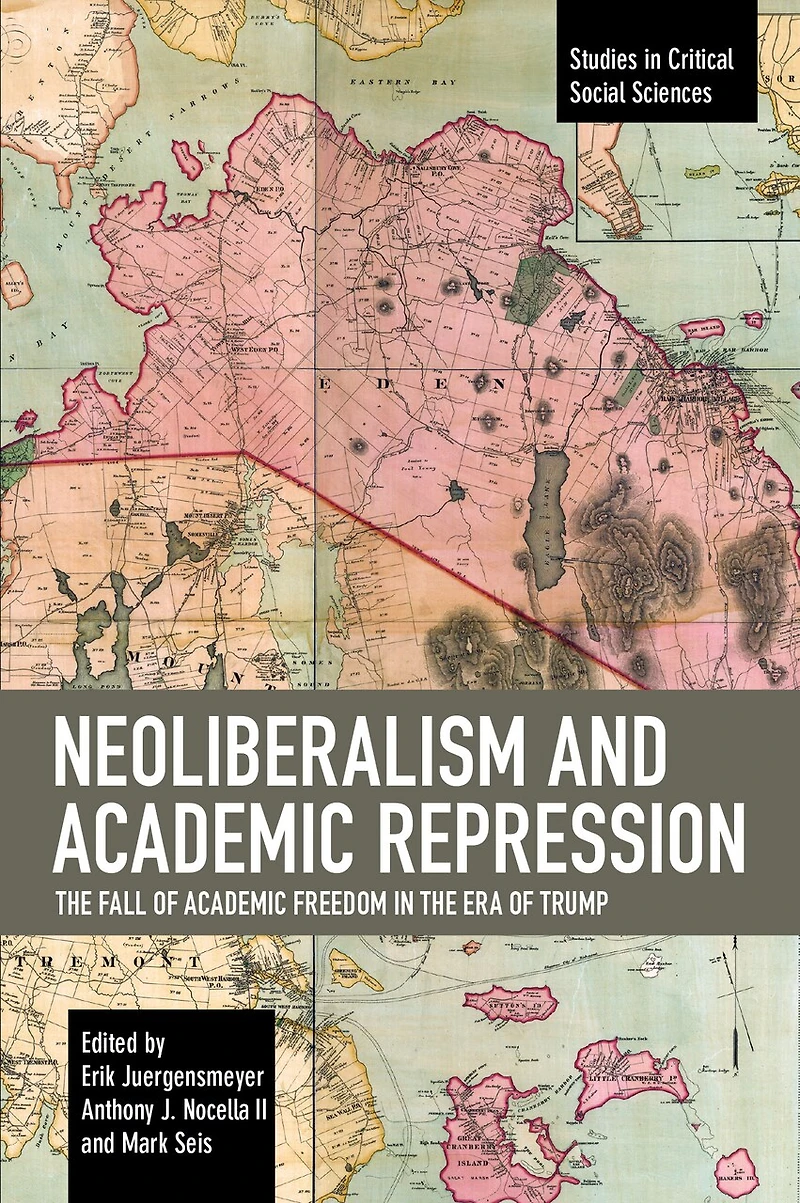 Neoliberalism And Academic Repression: The Fall Of Academic Freedom In The Era Of Trump