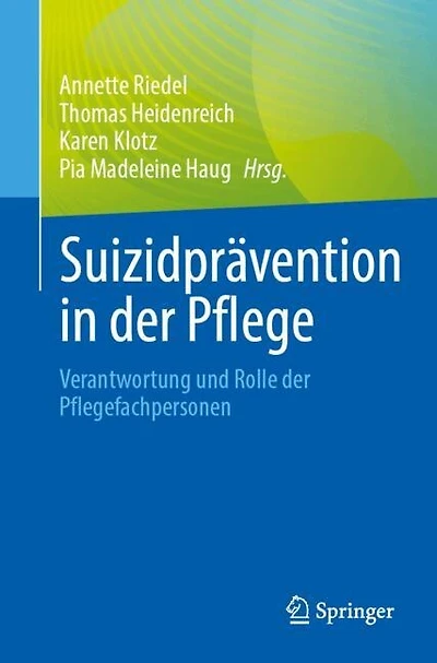 Suizidpravention in der Pflege: Verantwortung und Rolle der Pflegefachpersonen