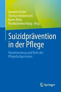 Suizidpravention in der Pflege: Verantwortung und Rolle der Pflegefachpersonen