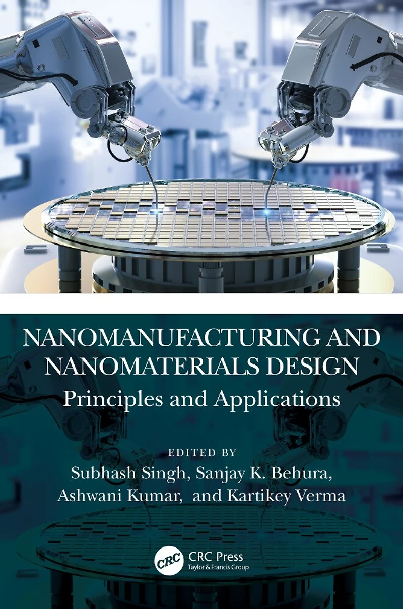 Nanomanufacturing and Nanomaterials Design: Principles Applications