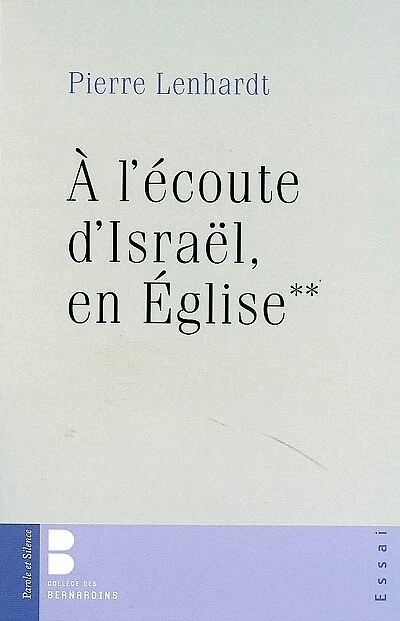 A l'écoute d'Israël, en Église, Vol. 2