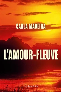 L' amour-fleuve